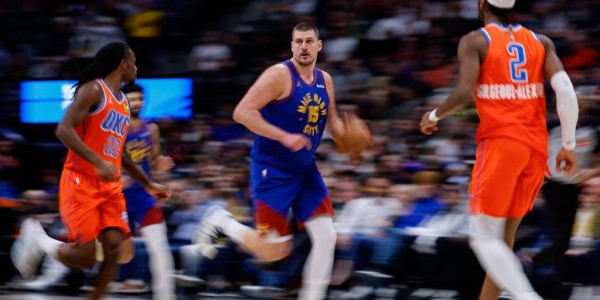 亚历山大34+13约基奇16+7+8 掘金不敌雷霆